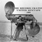 The Record Crates United Mixtape 120