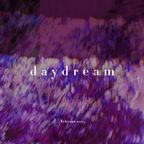 Daydream - Februar 2023