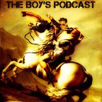 The Boy's Podcast Episode 48