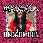 Melody Kane's DECADE DUN