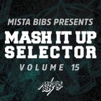 Mista Bibs - Mash It Up Selector 15 (Urban Edition)