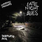 Supersonic "Late Night Blues" Dubplate Mix