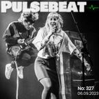 Pulsebeat #327 (06.09.2023)