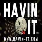 Havin It Radio 9th July (Funky/Deep Disco/Deep/Groovy Tech)