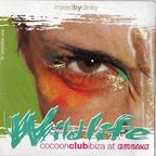 Dinky - ''WILDLIFE'' Cocoon Club Compilation
