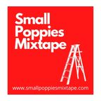 Small Poppies Mixtape #43