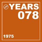 YEARS 1975 - 078