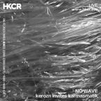 NO WAVE: kerozn invites karmasmatik - 06/12/2023
