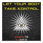 Let Your Body Take Kontrol - 1907