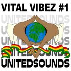 UnitedSounds  Vital Vibez #1