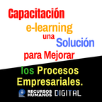 Capacitación e-learning: Una Solución para Mejorar los Procesos Empresariales.