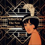 America N2021 The New House Music