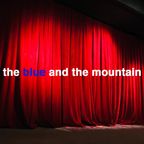 The Blue & The Mountain The Age Of Aquarius