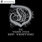 Drumz 25yr Anniversary Mix - Dip Vertigo