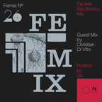 FEMIX — 26 Guest Mix by Christian Di Vito