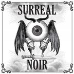 Surreal Noir - 14.09.22