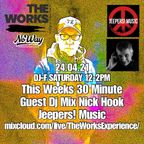DJF HOUSE FREqUENCY SHOW@THE WORKS EXPERIENCE WITH SPECIAL GUEST NICK HOOK JEEPERS! MUSIC 27.04.21