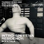 Intro-Spettiva X Year Zero Radio : Sofatalk