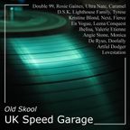 Old Skool UK Speed Garage Mix