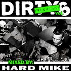 Hard Mike - Dirty Frequency Vol. 6