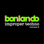 Improper techno: Volume 5
