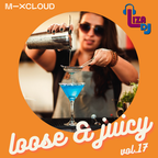 loose & juicy vol.17