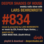 Deeper Shades Of House #834 w/ exclusive guest mix by LINDA WASE VAAL