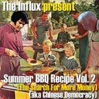 Summer BBQ Recipe Vol. 2 - The Search For More Money (aka Chinese Democracy)