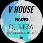 V HOUSE Radio 050 | DJ Reza