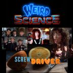 Screw Driver Social - Weird Science