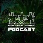 GROOVE TRIBE Podcast: 002