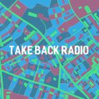 Take Back Radio - Changing Scene of Society
