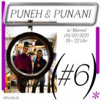 Puneh & Punani #6 w/ Murmel & Acid Special // 04.03.21
