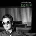 MoonWalka - drum boogie - Mixtape#2