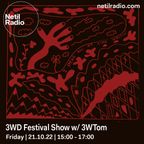 3WD Festival Show w/ 3WTom - 21st October 2022
