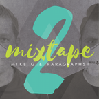 Mike G & Paragraph 51 - Mixtape vol.2