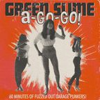 Green Slime A Go Go!