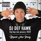 Dj Def Hawk - Respect New Jersey - Hip hop mix January 2022