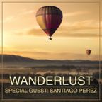 Wanderlust Special Guest Santiago Perez
