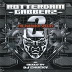 DJ Chucky - Rotterdam Gabberz 2 (The Ruffneck Species) [Gabba Disco|GABDCD-03]