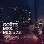 Goûte Mes Mix #73: Pleasure Model