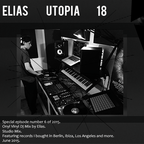 Elias Official Elias Presents U T O P I A // Exclusive Only Vinyl Mix by Elias // Rave 18_6 // June