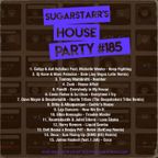 Sugarstarr's House Party #185