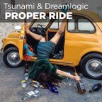 Tsunamica & Dreamlogic - Proper Ride
