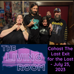 Last Exit with The Living Room - July 23, 2023