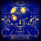 "Deeper than Truth" Exclusive Guest Session by Taktyle