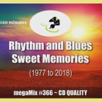 R&B Sweet Memories megaMix 1977 to 2018 (#366)