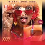 Disco Never Dies By DJ D