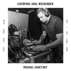 Liverpool Soul Weekender 2023 - Promo Mix - Michael Saretsky