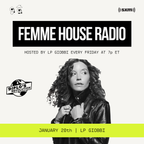 LP Giobbi presents Femme House Radio: Episode 46